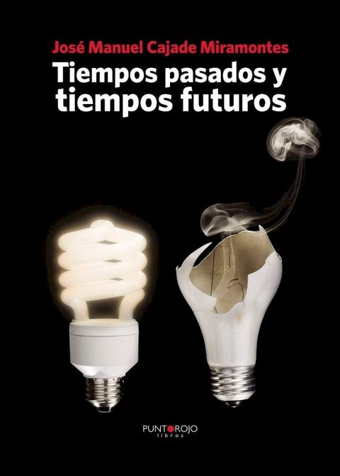 Tiempos pasados y tiempos futuros(Kobo/電子書)