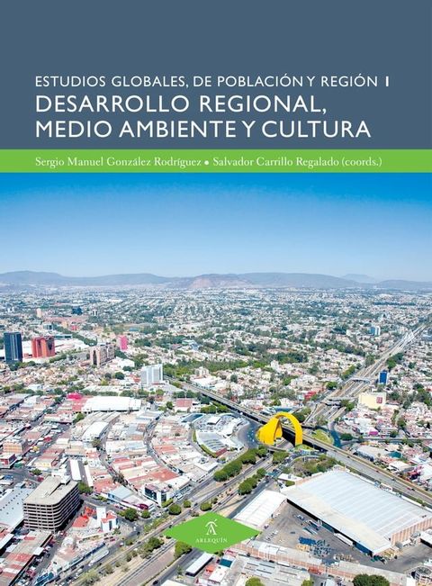 Desarrollo regional, medio ambiente y cultura(Kobo/電子書)