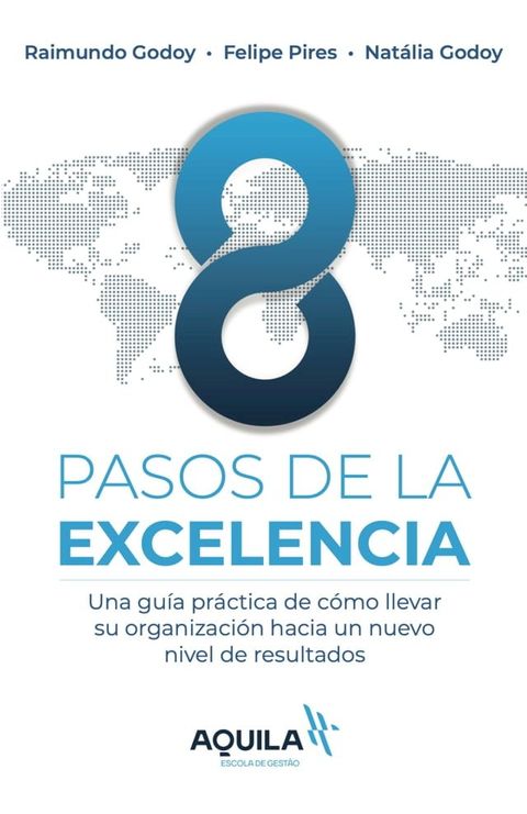 8 Pasos de la Excelencia(Kobo/電子書)