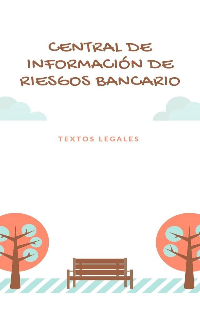  CENTRAL DE INFORMACI&Oacute;N DE RIESGOS BANCARIO(Kobo/電子書)