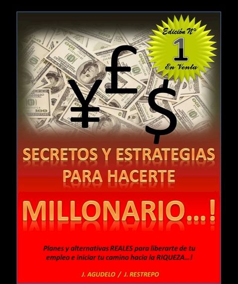 SECRETOS Y ESTRATEGIAS PARA HACERTE MILLONARIO(Kobo/電子書)