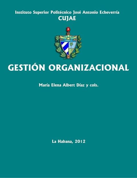 Gesti&oacute;n organizacional: gu&iacute;a del estudiante(Kobo/電子書)