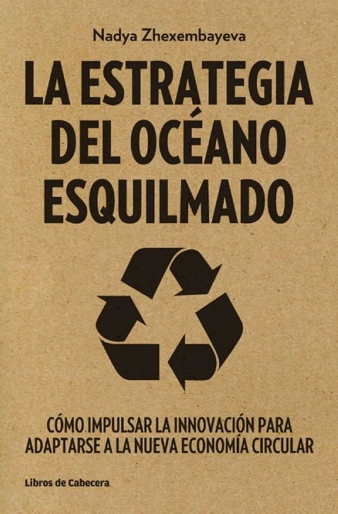 La Estrategia del Oc&eacute;ano Esquilmado(Kobo/電子書)