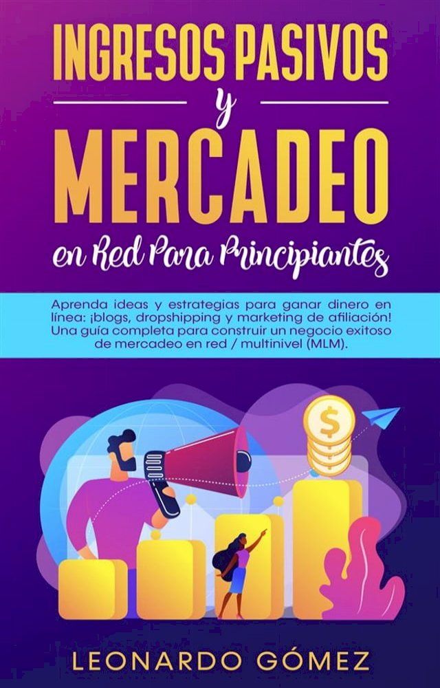  Ingresos Pasivos y Mercadeo en Red Para Principiantes(Kobo/電子書)