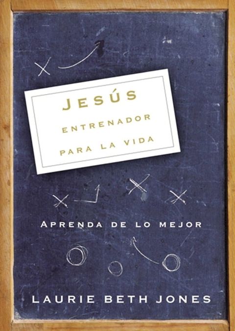 Jes&uacute;s, entrenador para la vida(Kobo/電子書)