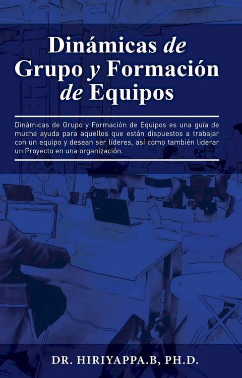 Din&aacute;micas de Grupo y Formaci&oacute;n de Equipos(Kobo/電子書)