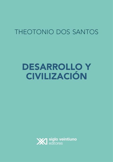 Desarrollo y Civilizaci&oacute;n(Kobo/電子書)