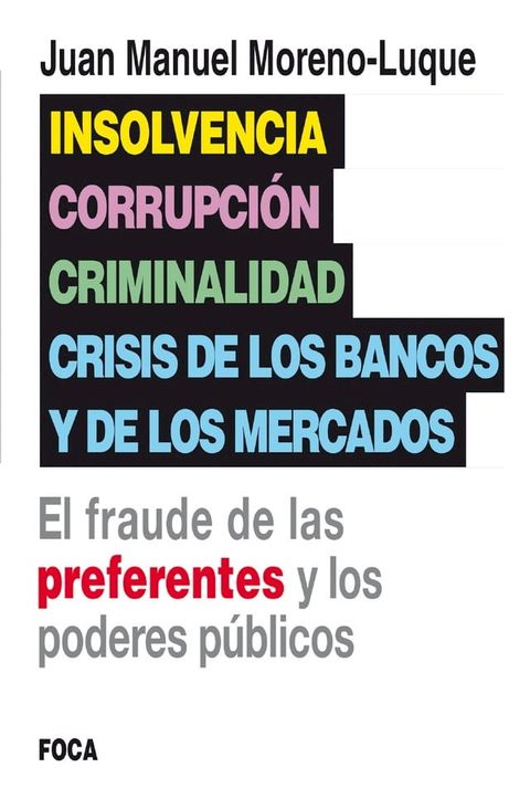 Insolvencia, corrupción, criminalidad y crisis de los bancos y de los mercados(Kobo/電子書)