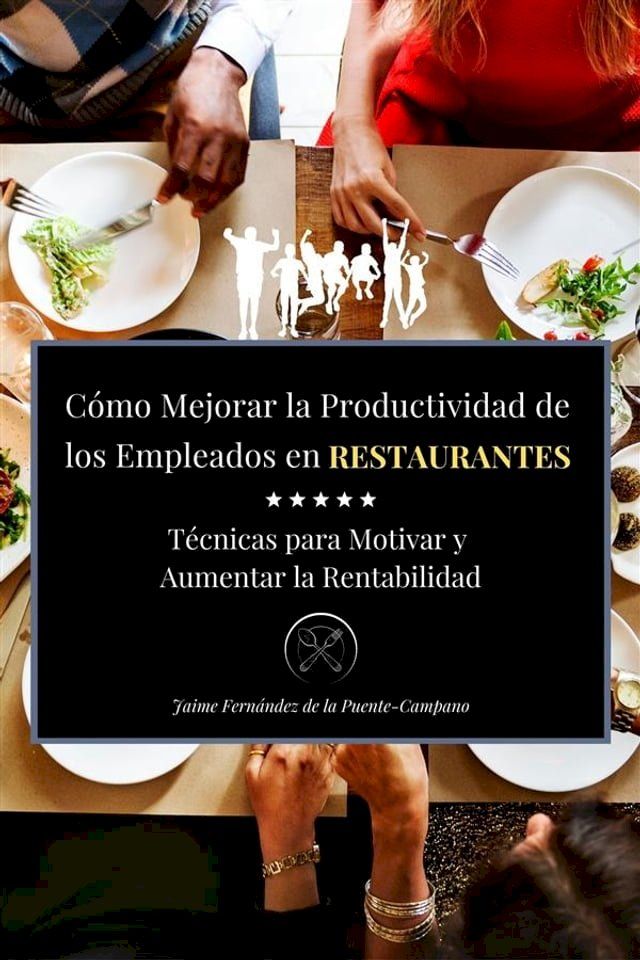  Como mejora la productividad de los empleados en restaurantes(Kobo/電子書)