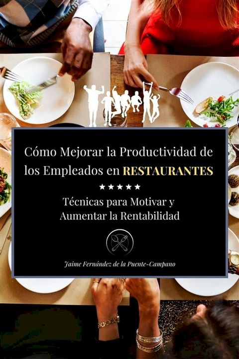 Como mejora la productividad de los empleados en restaurantes(Kobo/電子書)