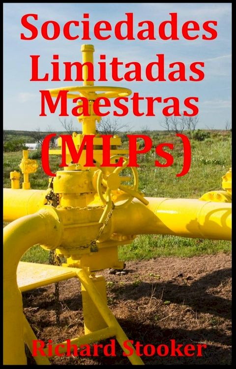 Sociedades Limitadas Maestras (MLPs)(Kobo/電子書)