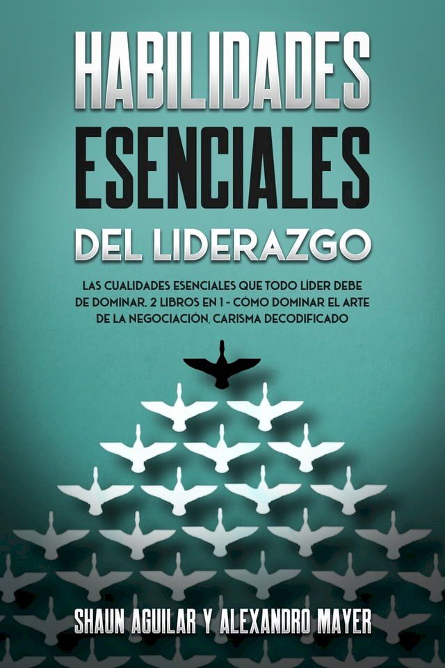  Habilidades Esenciales del Liderazgo(Kobo/電子書)