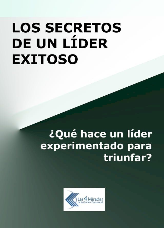  Los secretos de un líder exitoso(Kobo/電子書)