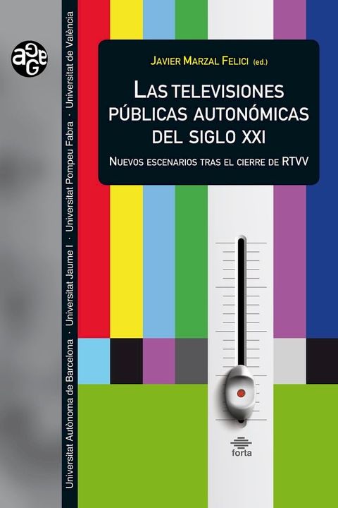 Las televisiones p&uacute;blicas auton&oacute;micas del siglo XXI(Kobo/電子書)