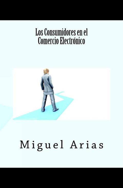 Los Consumidores en el Comercio Electrónico(Kobo/電子書)