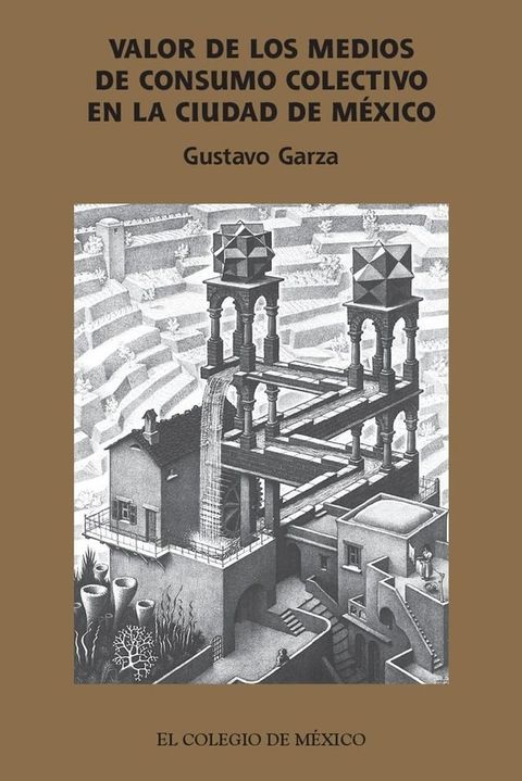 Valor de los medios de consumo colectivo en la ciudad de México(Kobo/電子書)