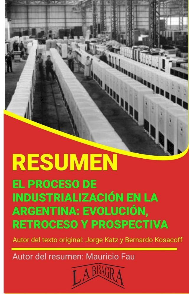  Resumen de El Proceso de Industrialización en la Argentina(Kobo/電子書)