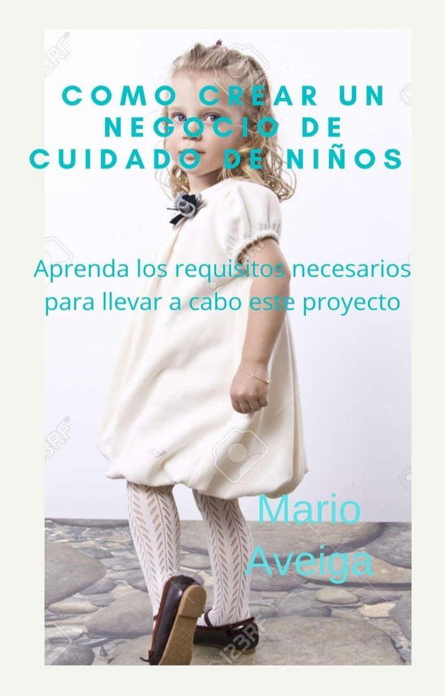  Cómo crear un negocio de cuidado de niños(Kobo/電子書)