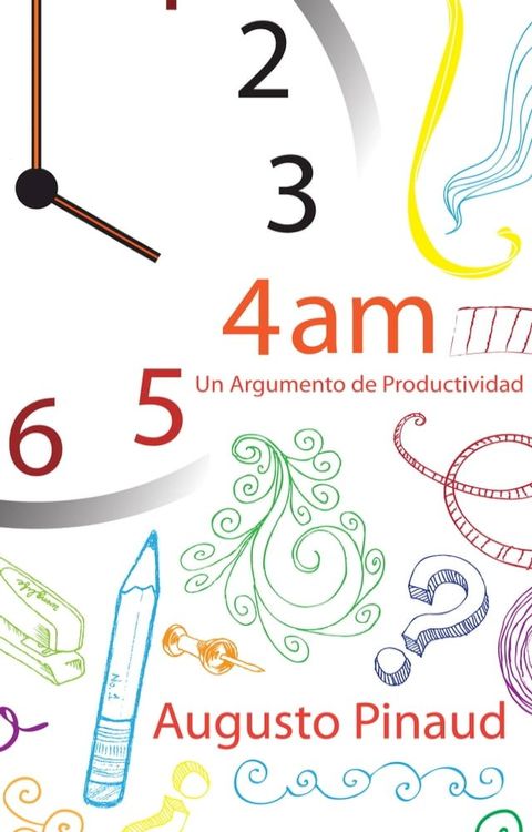 4:00 AM - Un Argumento de Productividad.(Kobo/電子書)