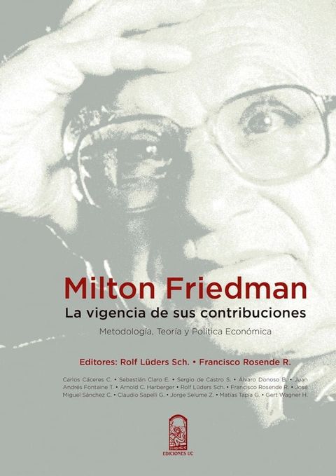 Milton Friedman: la vigencia de sus contribuciones(Kobo/電子書)