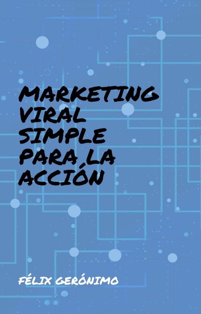  Marketing Viral Simple para la Acción(Kobo/電子書)