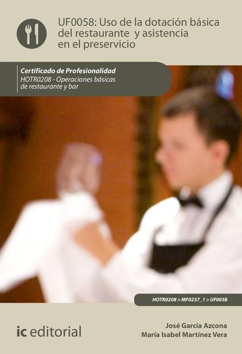 Uso de la dotaci&oacute;n b&aacute;sica del restaurante y asistencia en el preservicio. HOTR0208(Kobo/電子書)