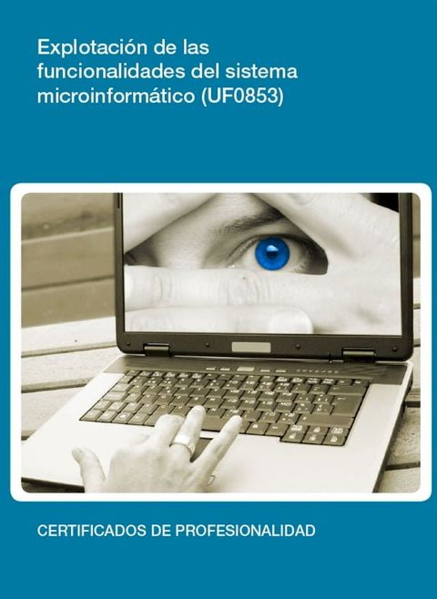 UF0853 - Explotaci&oacute;n de las funcionalidades del sistema microinform&aacute;tico(Kobo/電子書)