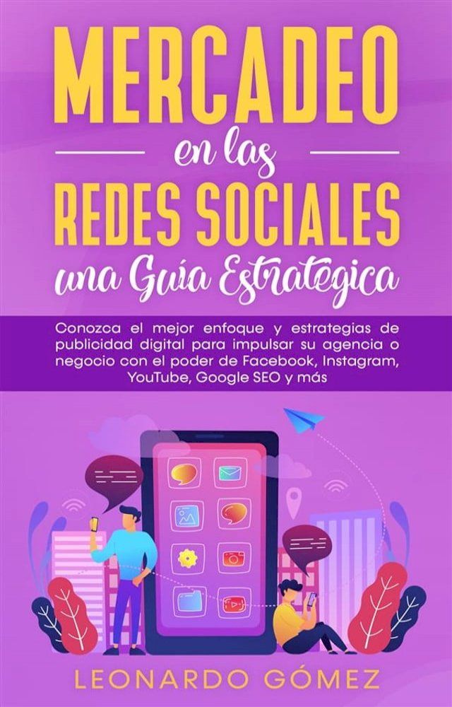  Mercadeo en las Redes Sociales: una Gu&iacute;a Estrat&eacute;gica(Kobo/電子書)