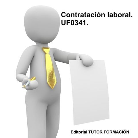 Contrataci&oacute;n laboral. UF0341(Kobo/電子書)