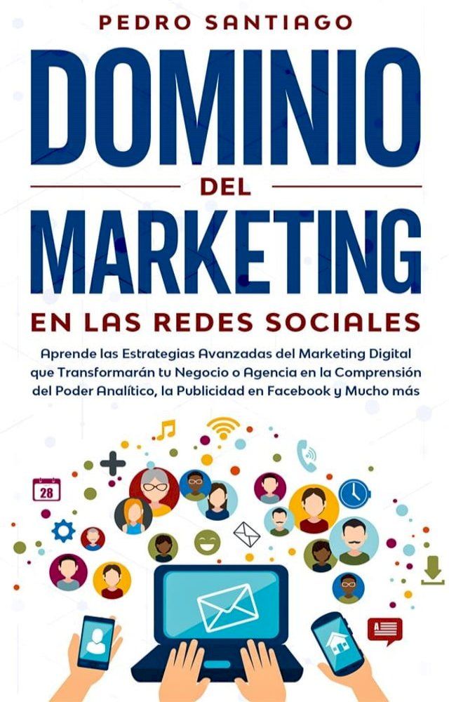  Dominio del Marketing en las Redes Sociales(Kobo/電子書)