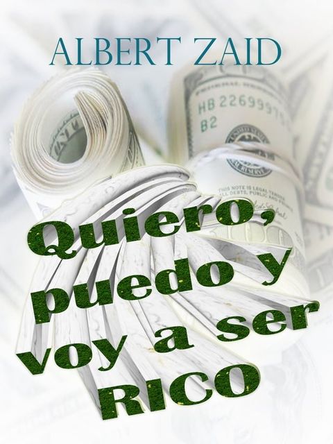 Quiero, puedo y voy a ser rico(Kobo/電子書)