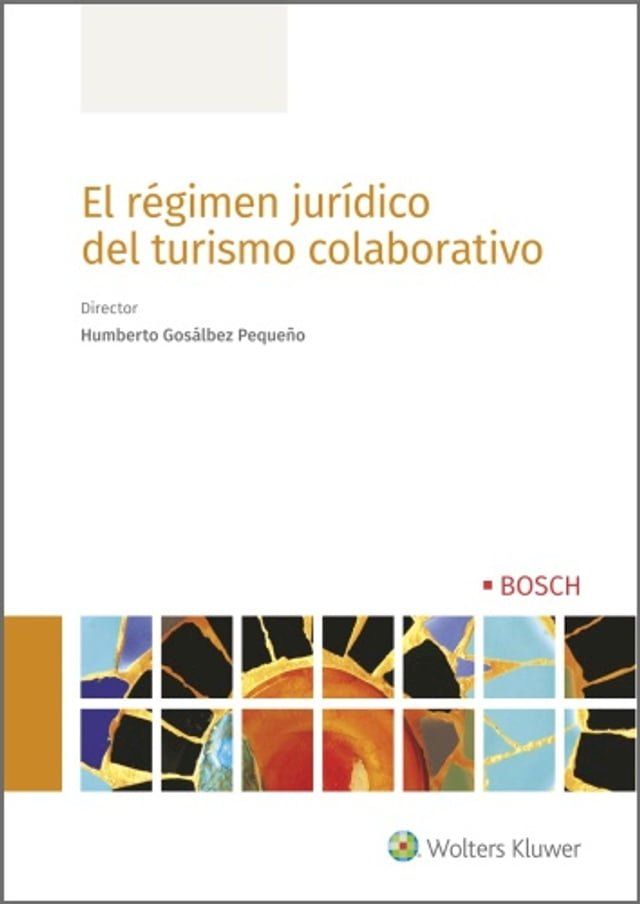  El r&eacute;gimen jur&iacute;dico del turismo colaborativo(Kobo/電子書)