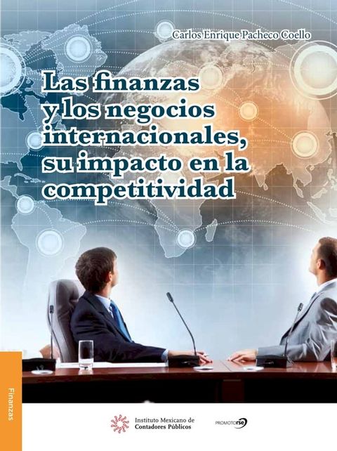 Las finanzas y los negocios internacionales, su impacto en la competitividad(Kobo/電子書)