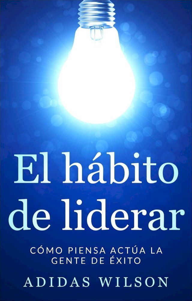  El h&aacute;bito de liderar(Kobo/電子書)