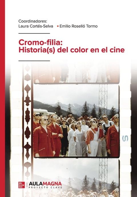 Cromo-filia: Historia(s) del color en el cine(Kobo/電子書)