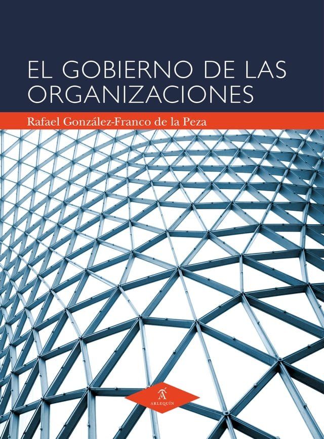  El gobierno de las organizaciones(Kobo/電子書)