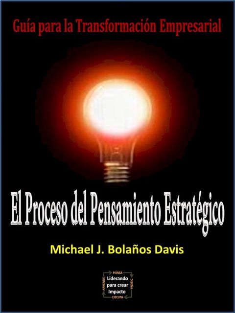 El Proceso del Pensamiento Estrat&eacute;gico(Kobo/電子書)