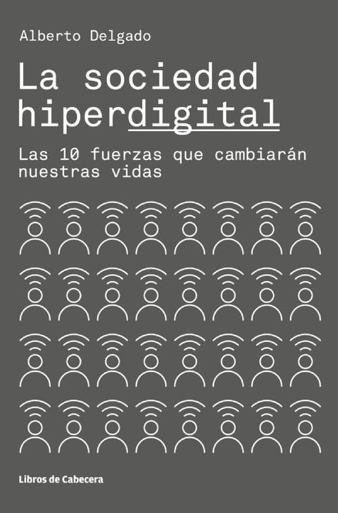 La sociedad hiperdigital(Kobo/電子書)