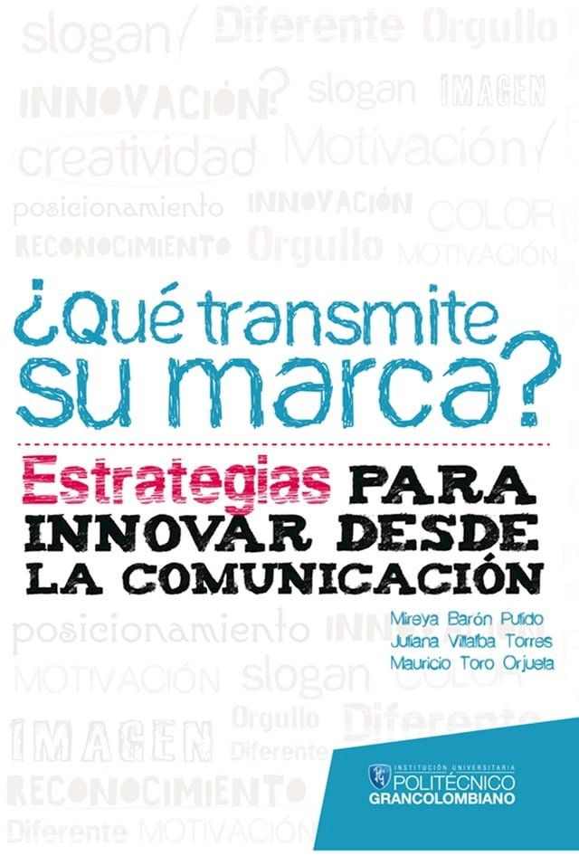  ¿Qué transmite su marca? Estrategias para innovar desde la comunicación(Kobo/電子書)