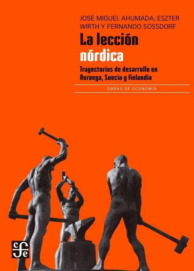  La lección nórdica: Trayectorias de desarrollo en Noruega, Suecia y Finlandia(Kobo/電子書)