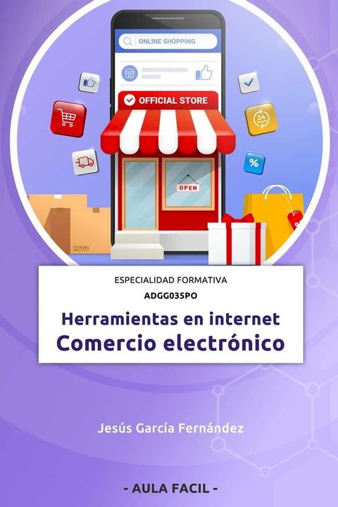 Herramientas en internet: Comercio electr&oacute;nico - Especialidad formativa ADGG035PO(Kobo/電子書)