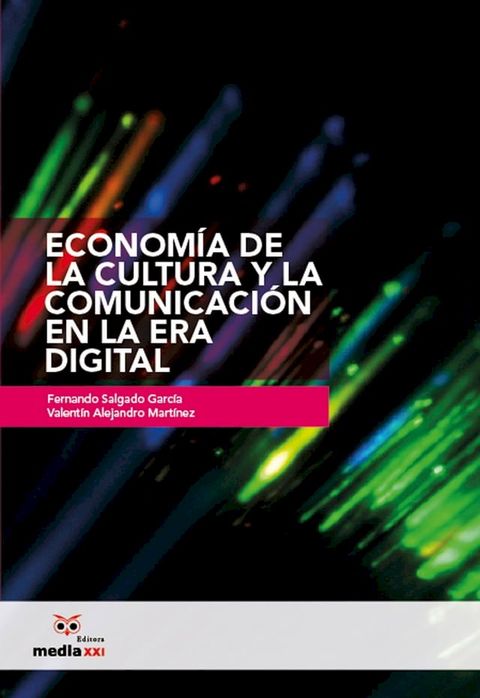 Econom&iacute;a de la Cultura y la Comunicaci&oacute;n en la Era Digital(Kobo/電子書)