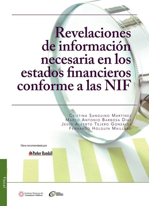 Revelaciones de informaci&oacute;n necesaria en los estados financieros conforme a las NIF(Kobo/電子書)