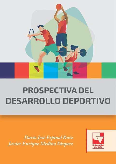 Prospectiva del desarrollo deportivo(Kobo/電子書)