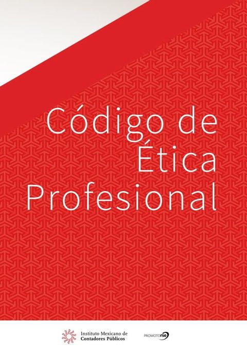 C&oacute;digo de &Eacute;tica Profesional (IMCP)(Kobo/電子書)