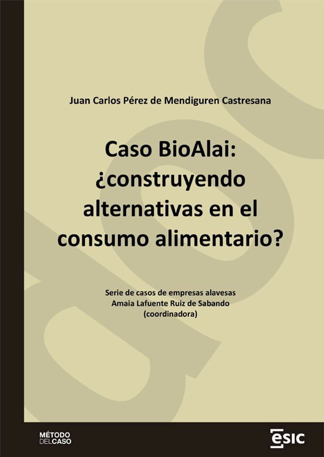  Caso BioAlai: ¿construyendo alternativas en el consumo alimentario?(Kobo/電子書)