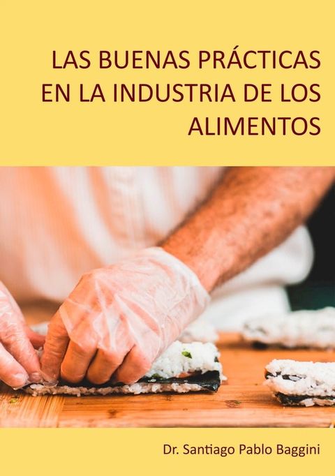 Las buenas pr&aacute;cticas en la industria de los alimentos(Kobo/電子書)