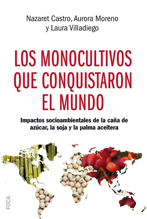 Los monocultivos que conquistaron el mundo(Kobo/電子書)