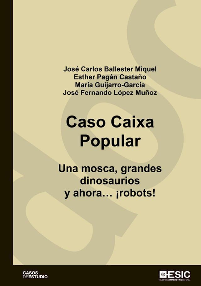  Caso Caixa Popular. Una mosca, grandes dinosaurios y ahora ¡robots!(Kobo/電子書)