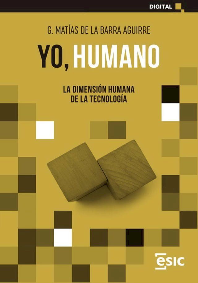  YO, HUMANO. LA DIMENSIÓN HUMANA DE LA TECNOLOGÍA(Kobo/電子書)